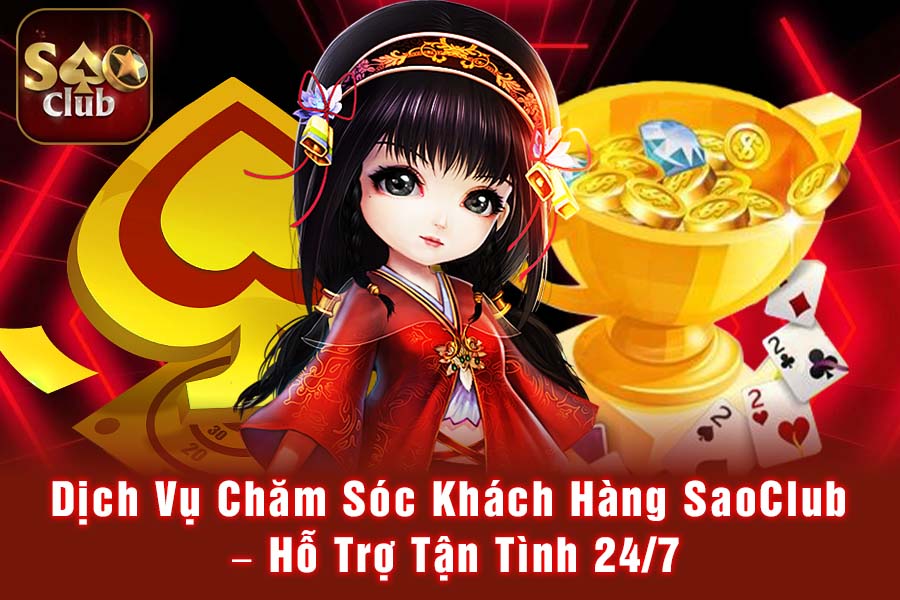 Dịch Vụ Chăm Sóc Khách Hàng SaoClub – Hỗ Trợ Tận Tình 24/7