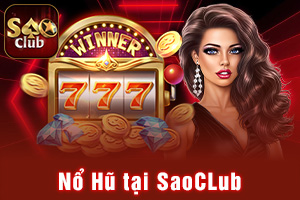 Ảnh đại diện bài viết Nổ Hũ tại SaoCLub